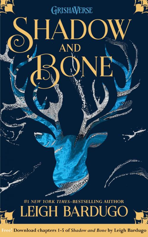 Cover of the book Shadow and Bone: Chapters 1-5 by Leigh Bardugo, Henry Holt and Co. (BYR)