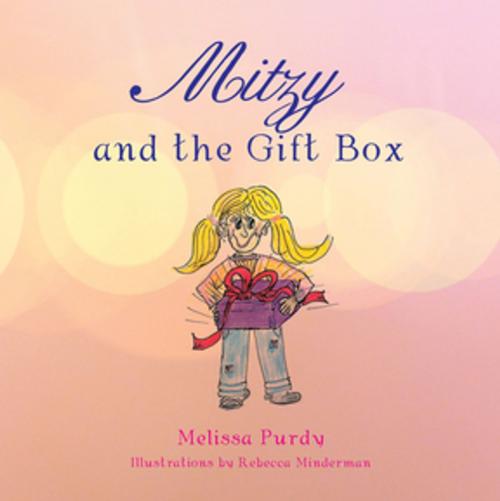 Cover of the book Mitzy and the Gift Box by Melissa Purdy, Trafford Publishing