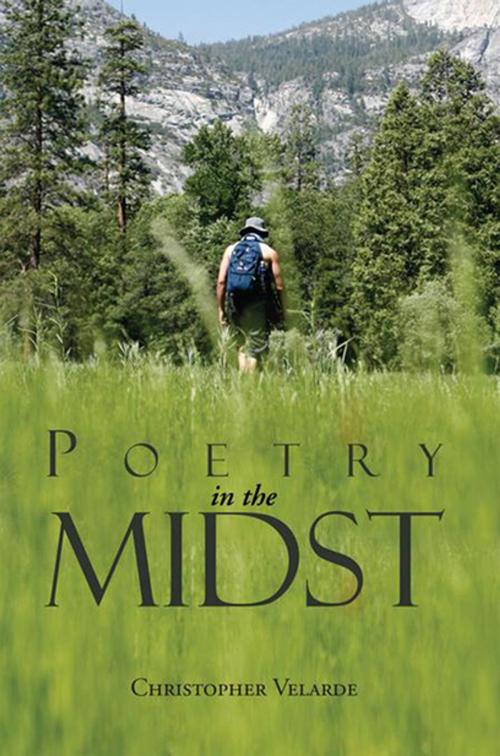 Cover of the book Poetry in the Midst by Christopher Velarde, Xlibris US