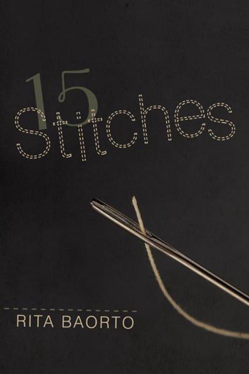 Cover of the book 15 Stitches by Rita Baorto, iUniverse