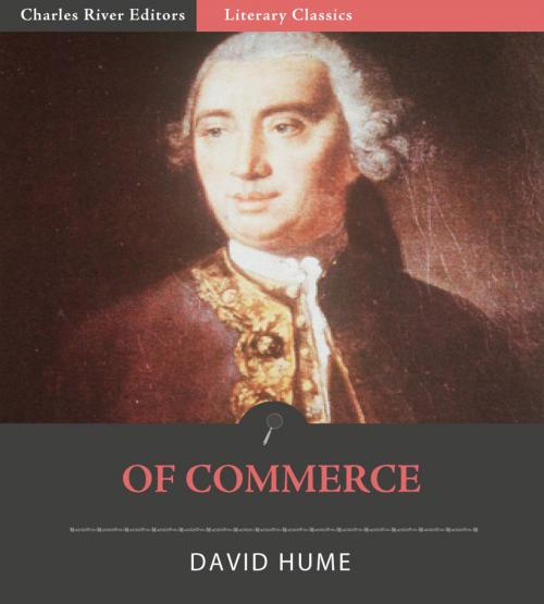 Cover of the book Of Commerce by David Hume, Charles River Editors
