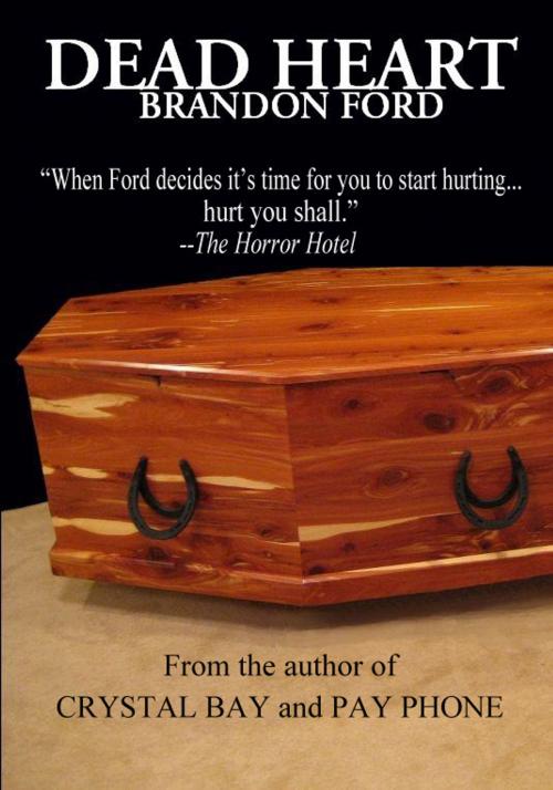 Cover of the book Dead Heart by Brandon Ford, Brandon Ford