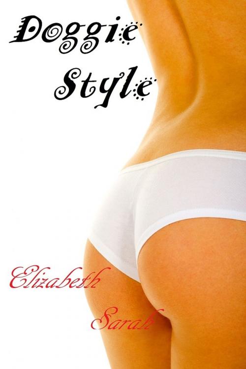 Cover of the book Doggie Style by Elizabeth Sarah, Elizabeth Sarah