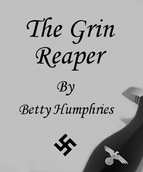 Cover of the book The Grin Reaper by Betty Humphries, Betty Humphries