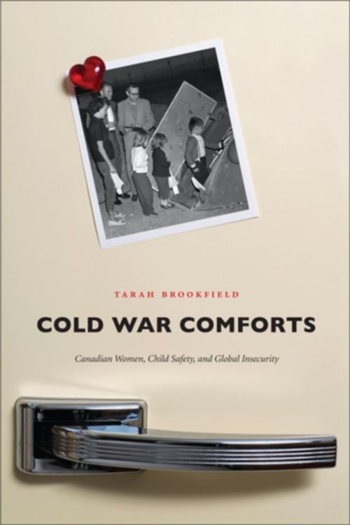 Cover of the book Cold War Comforts by Tarah Brookfield, Wilfrid Laurier University Press