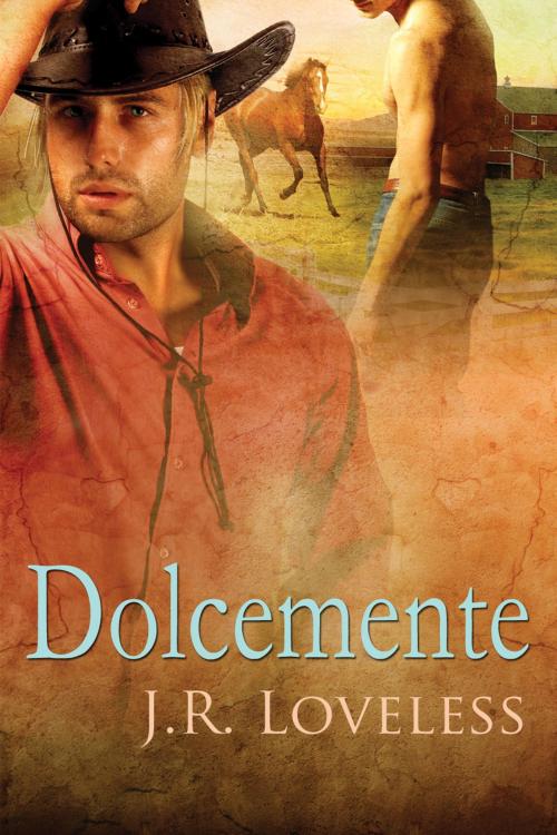 Cover of the book Dolcemente by J.R. Loveless, Dreamspinner Press