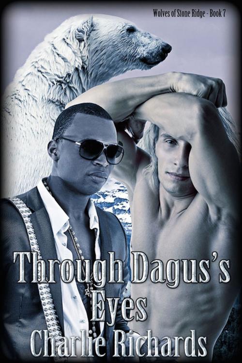 Cover of the book Through Dagus's Eyes by Charlie Richards, eXtasy Books Inc