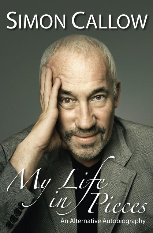 Cover of the book My Life in Pieces by Simon Callow, Nick Hern Books