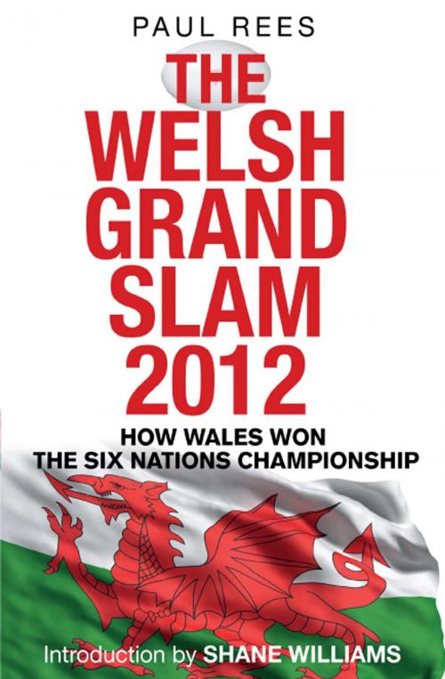 Cover of the book The Welsh Grand Slam 2012 by Paul Rees, Mainstream Publishing
