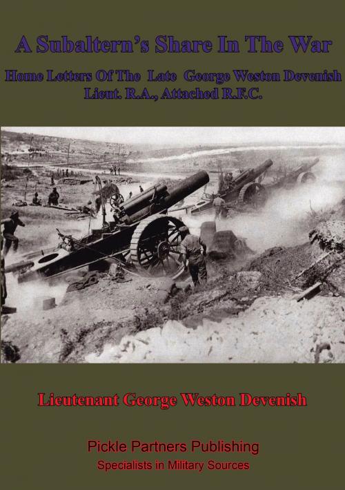 Cover of the book A Subaltern’s Share In The War by Lieutenant George Weston Devenish, Lucknow Books