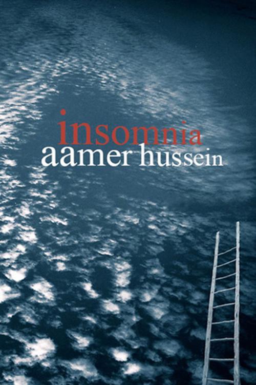 Cover of the book Insomnia by Aamer Hussein, Saqi