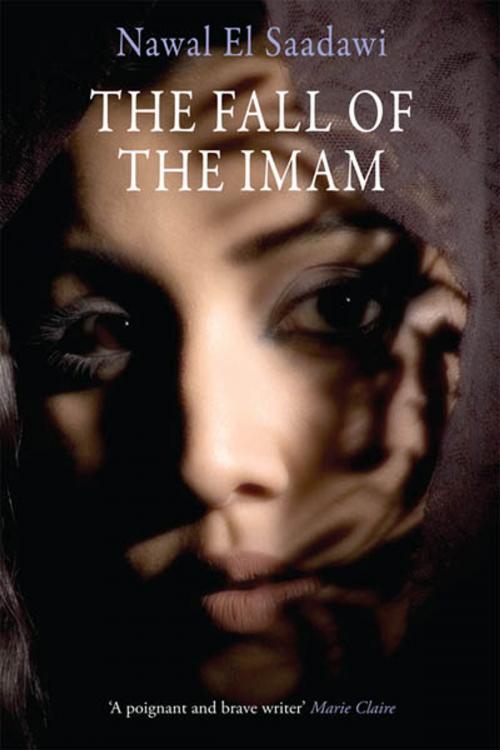 Cover of the book The Fall of the Imam by Nawal El Saadawi, Saqi