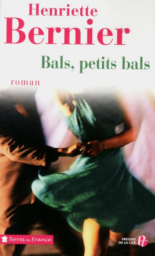 Cover of the book Bals, petits bals by Henriette BERNIER, Place des éditeurs