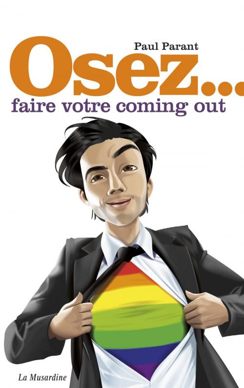 Cover of the book Osez faire votre coming out by Paul Parant, Groupe CB