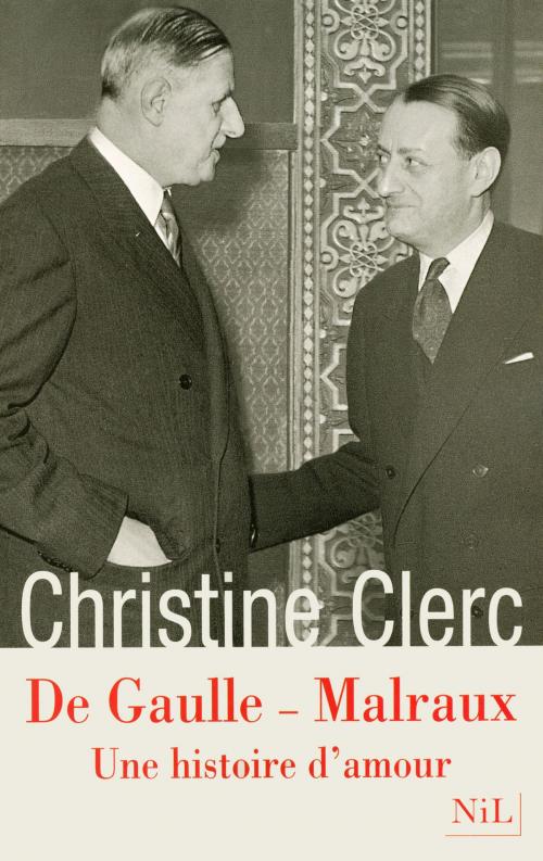 Cover of the book De Gaulle - Malraux by Christine CLERC, Groupe Robert Laffont