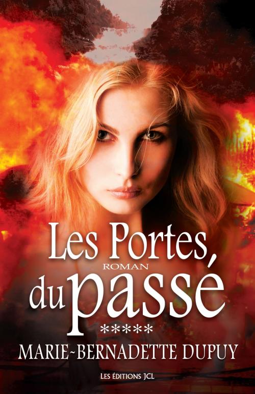 Cover of the book Les Portes du passé by Marie-Bernadette Dupuy, Éditions JCL