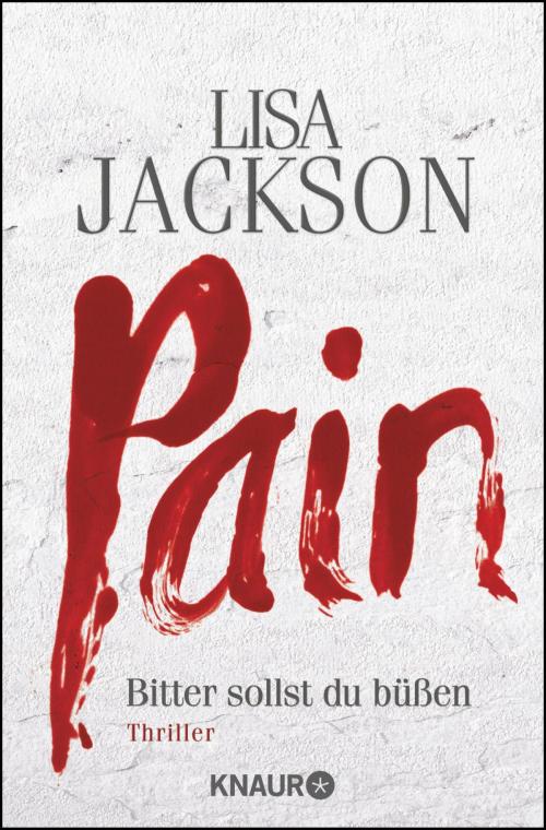 Cover of the book Pain by Lisa Jackson, Knaur eBook