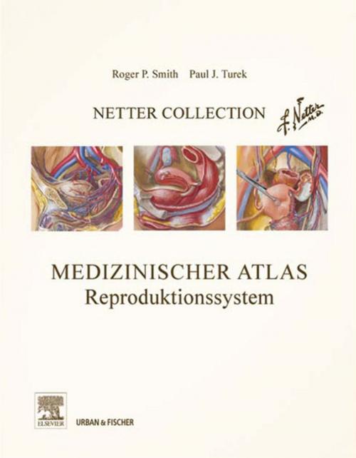 Cover of the book Netter Collection, Medizinischer Atlas, Reproduktionssystem by , Elsevier Health Sciences