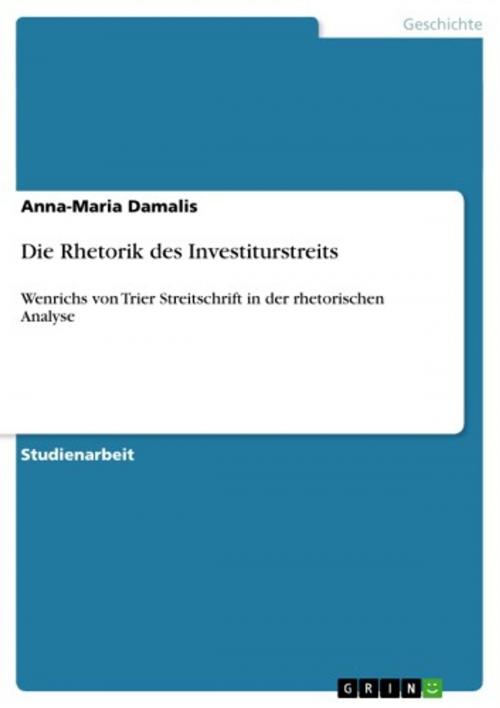 Cover of the book Die Rhetorik des Investiturstreits by Anna-Maria Damalis, GRIN Verlag