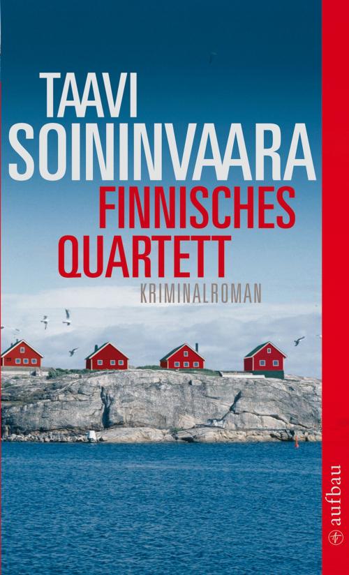 Cover of the book Finnisches Quartett by Taavi Soininvaara, Aufbau Digital