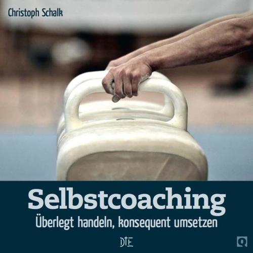 Cover of the book Selbstcoaching by Christoph Schalk, Down to Earth