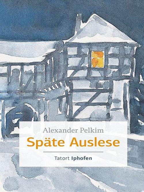 Cover of the book Späte Auslese by Alexander Pelkim, XinXii-GD Publishing