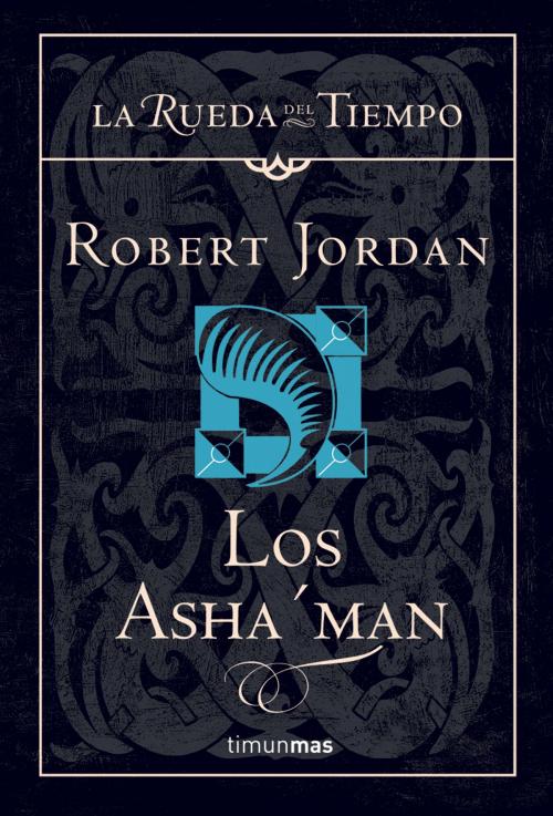 Cover of the book Los Asha'man by Robert Jordan, Grupo Planeta