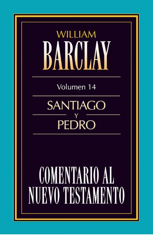 Cover of the book Comentario al Nuevo Testamento Vol. 14 by William Barclay, Editorial CLIE