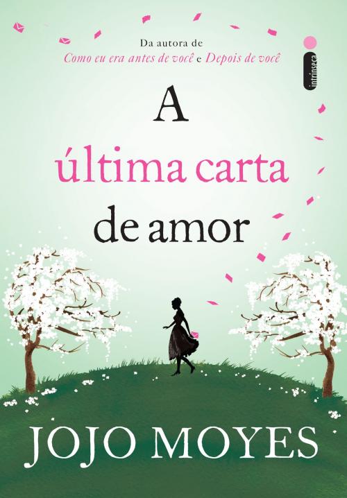 Cover of the book A última carta de amor by Jojo Moyes, Intrínseca