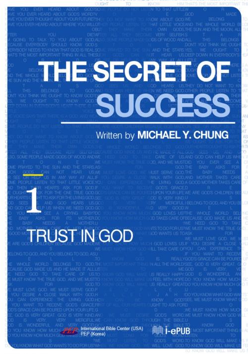 Cover of the book The Secret of Success 1 by MICHAEL Y. CHUNG, i-ePUB, Inc.