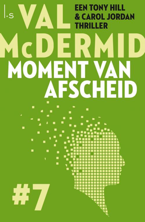 Cover of the book Moment van afscheid by Val McDermid, Luitingh-Sijthoff B.V., Uitgeverij