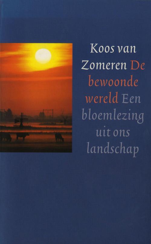 Cover of the book De bewoonde wereld by Koos van Zomeren, Singel Uitgeverijen