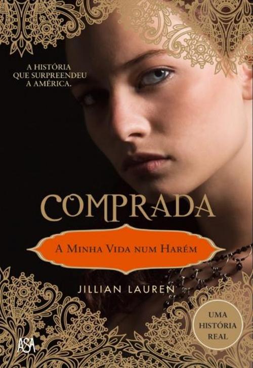 Cover of the book Comprada - A Minha Vida Num Harém by JULLIAN LAUREN, ASA