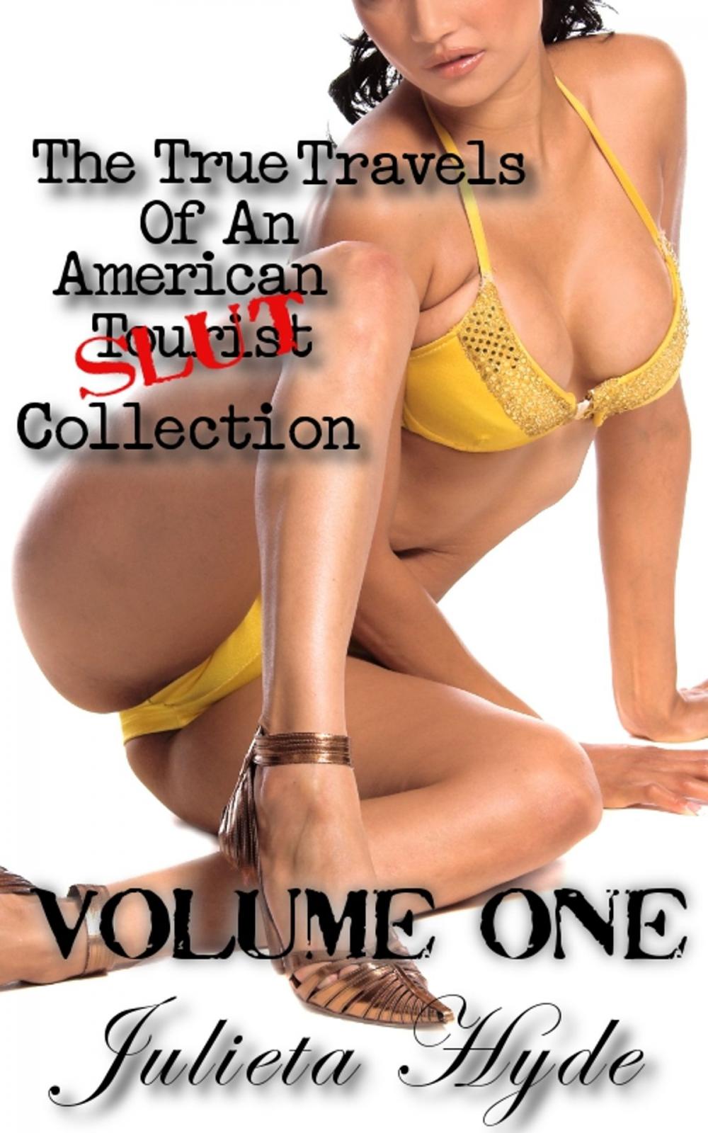 Big bigCover of The True Travels Of An American Slut Collection, Volume One