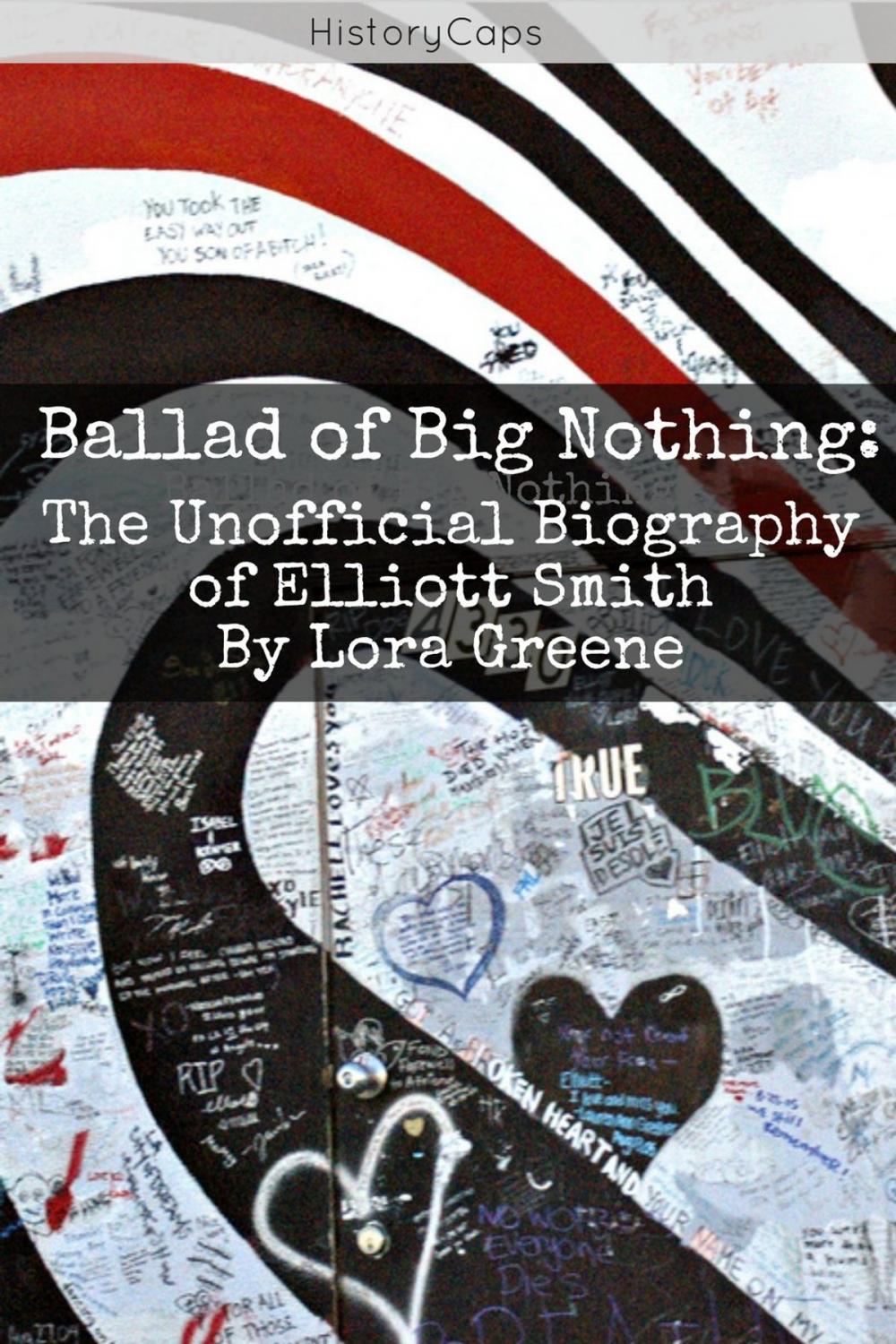 Big bigCover of Ballad of Big Nothing: The Unofficial Biography of Elliott Smith