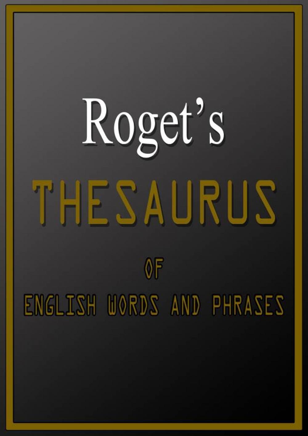 Big bigCover of Roget's Thesaurus Of English Words And Phrases