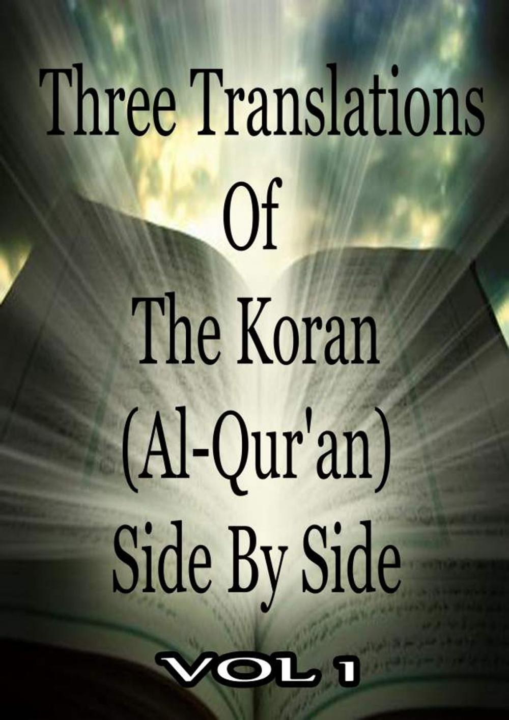 Big bigCover of Three Translations Of The Koran Vol 1