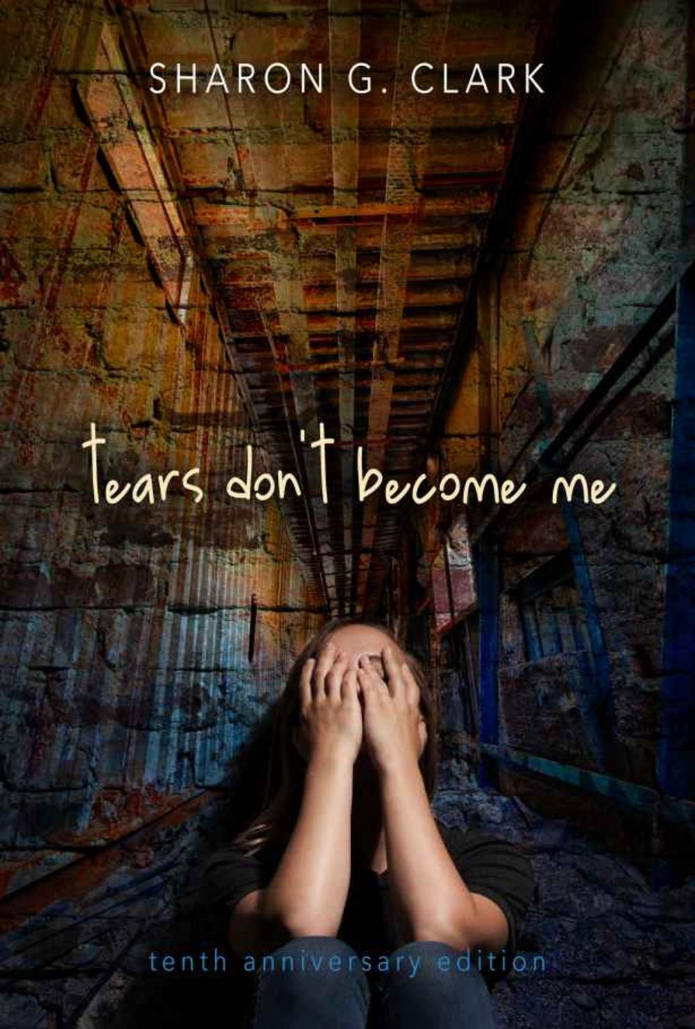 Big bigCover of Tears Don't Become Me 10th Anniversary Edition