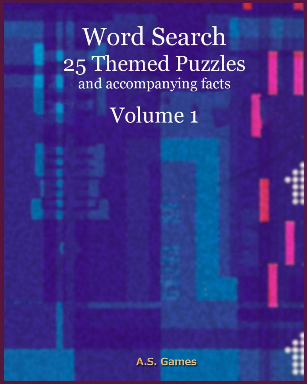 Big bigCover of Word Search: 25 Themed Puzzles (and accompanying facts) Volume 1