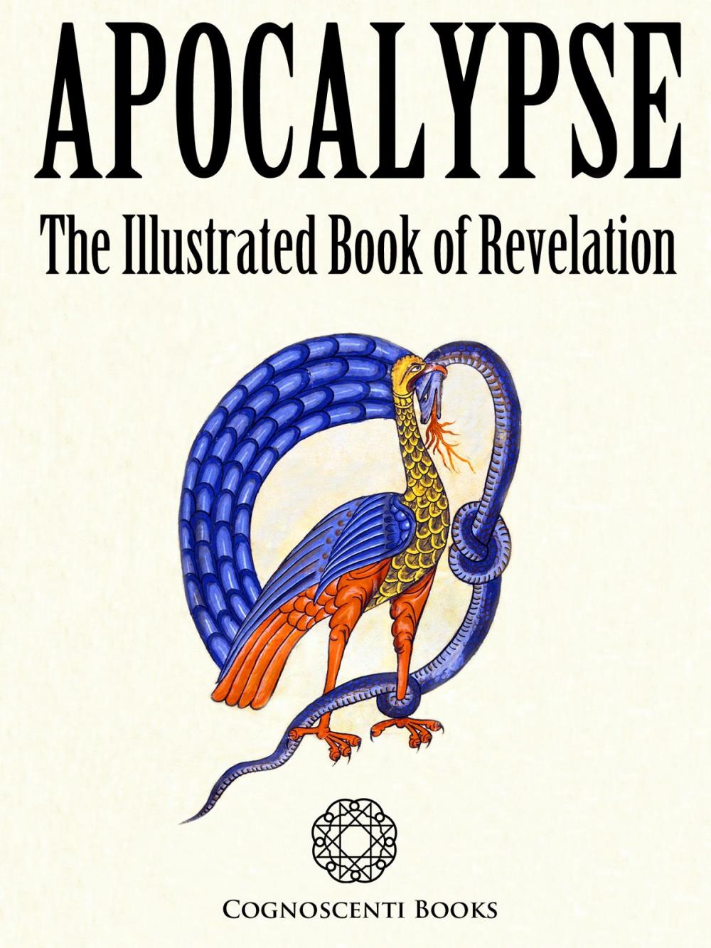Big bigCover of Apocalypse: The Illustrated Book of Revelation
