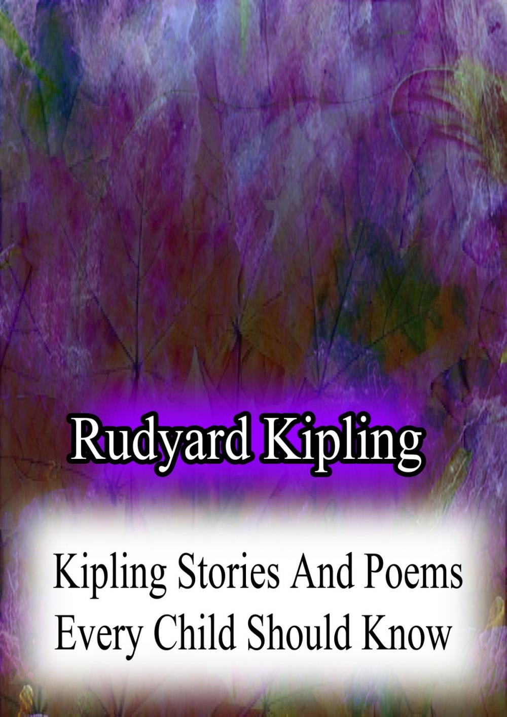 Big bigCover of Kipling Stories And Poems Every Child Should Know