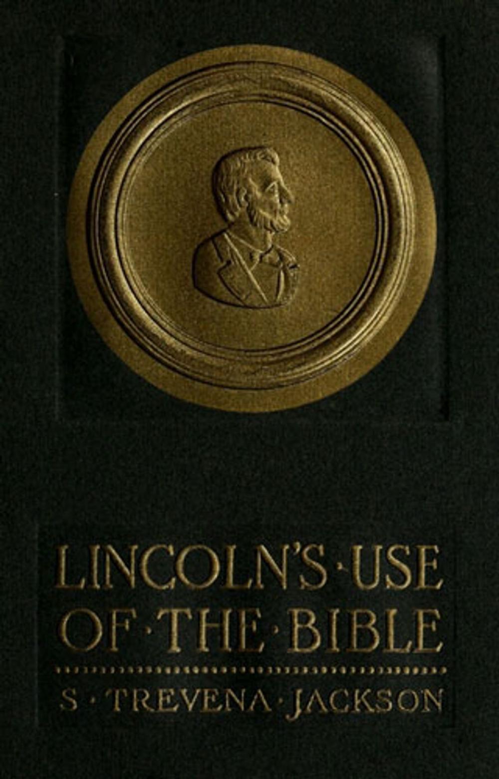 Big bigCover of Lincoln’s Use Of The Bible