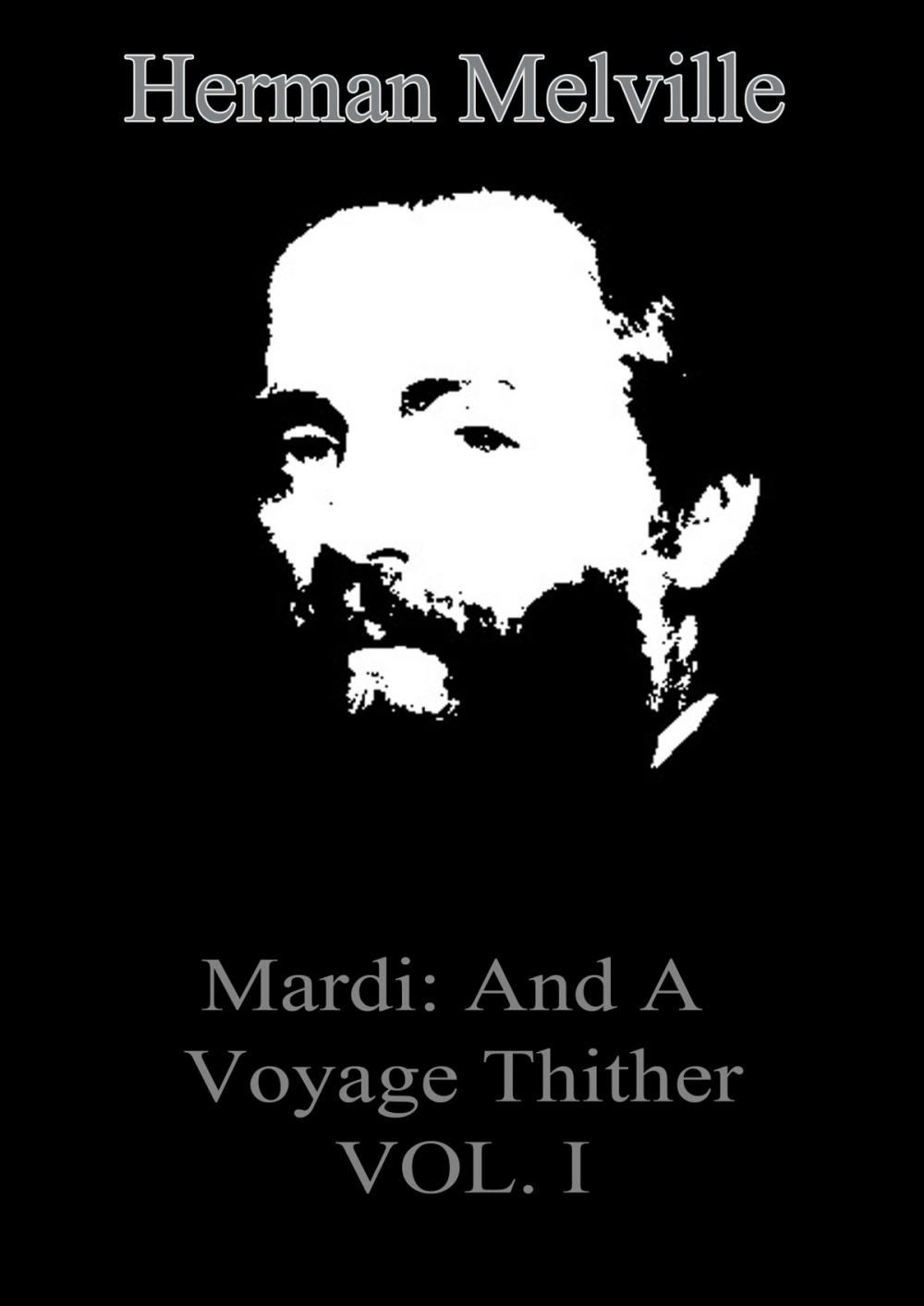 Big bigCover of Mardi: And A Voyage Thither VOL. I