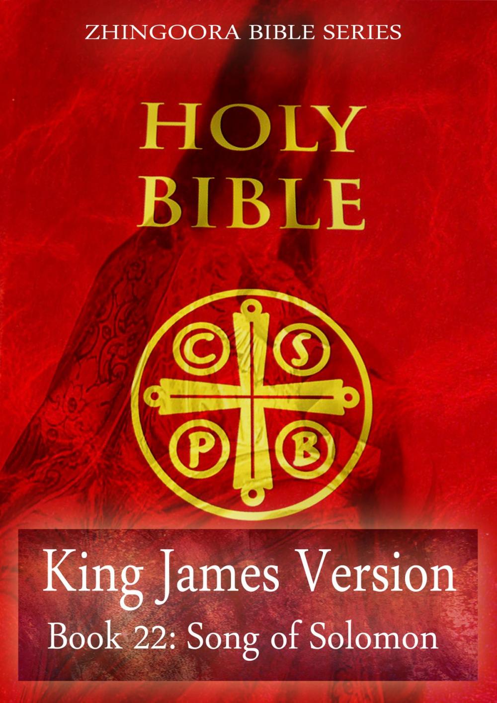 Big bigCover of Holy Bible, King James Version, Book 22: Song of Solomon