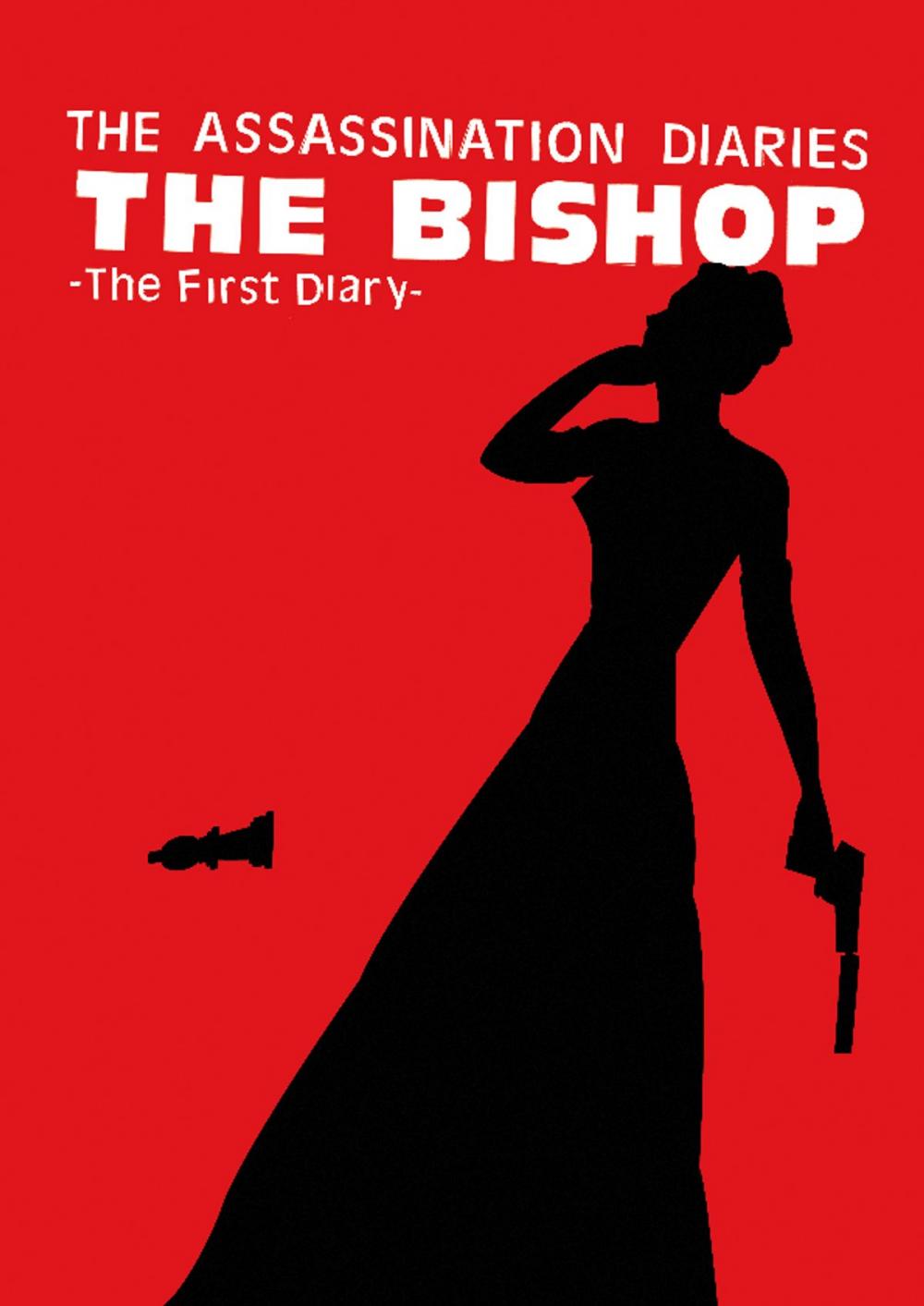 Big bigCover of The Assassination Diaries - The Bishop