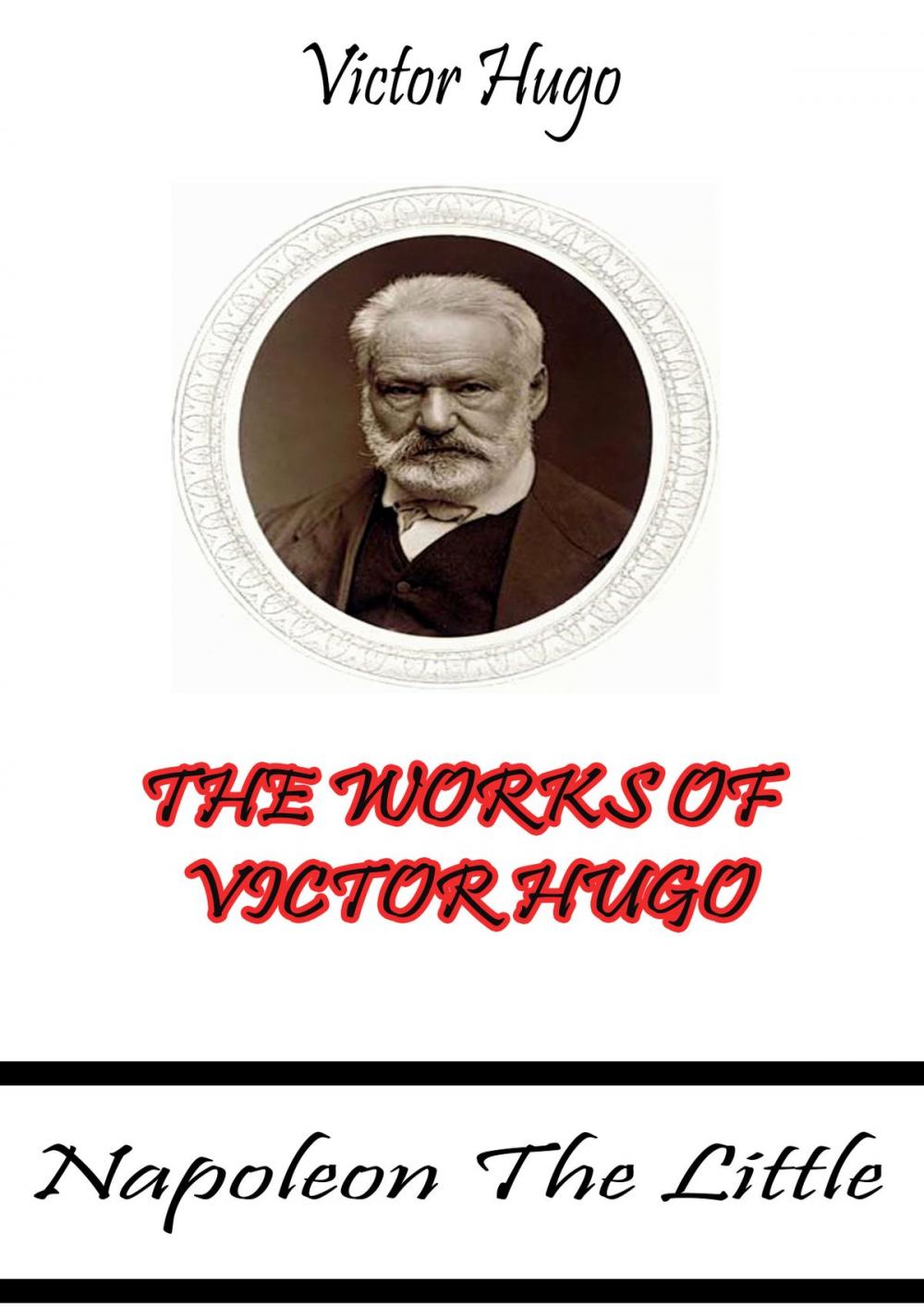 Big bigCover of The Works Of Victor Hugo