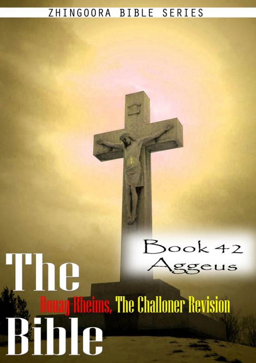 Big bigCover of The Bible Douay-Rheims, the Challoner Revision,Book 42 Aggeus