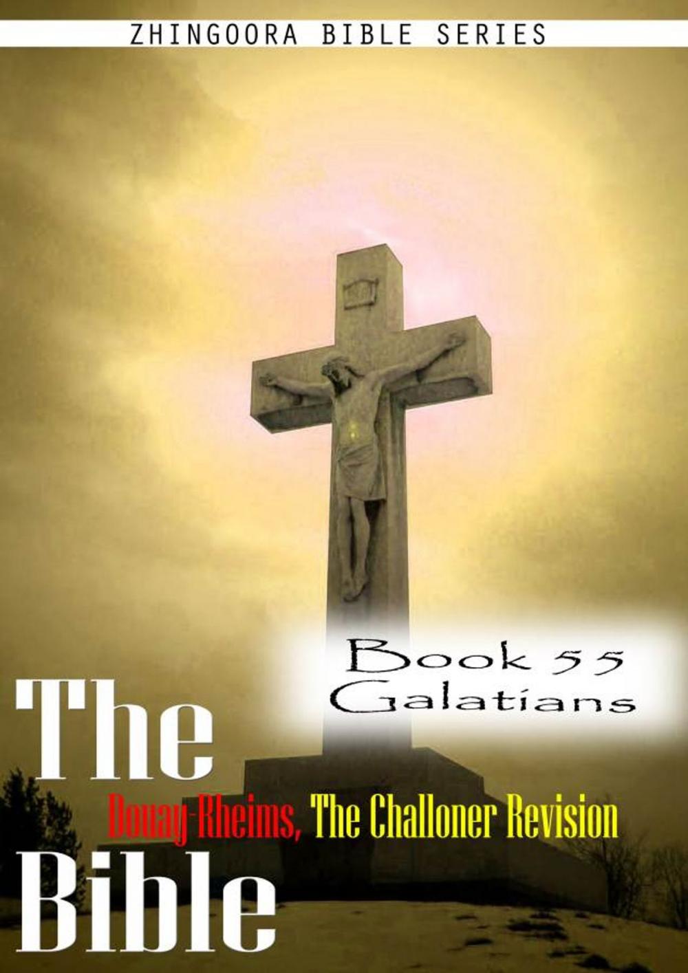 Big bigCover of The Bible Douay-Rheims, the Challoner Revision,Book 55 Galatians