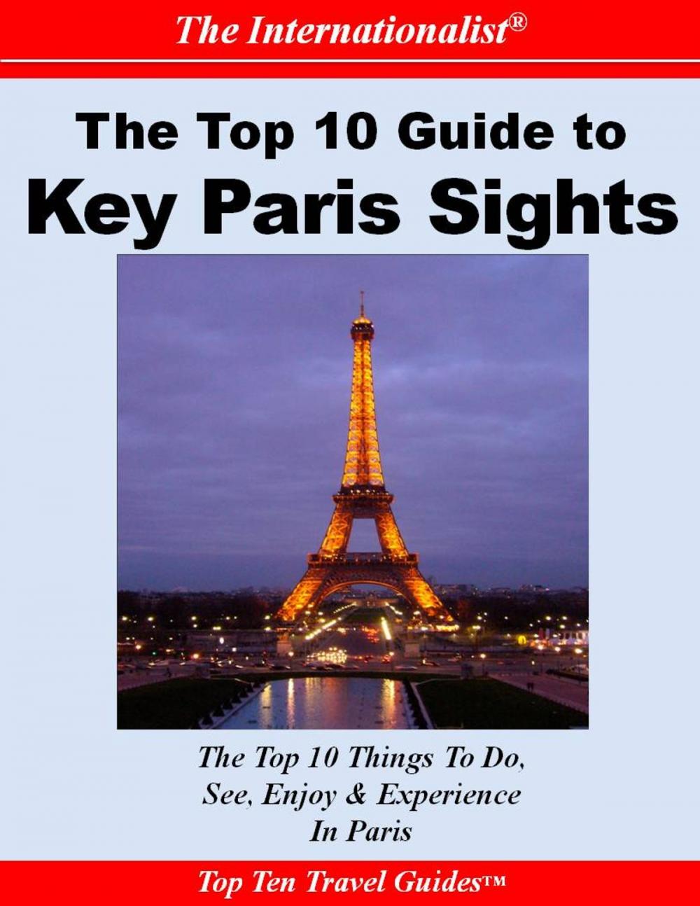 Big bigCover of Top 10 Guide to Key Paris Sights