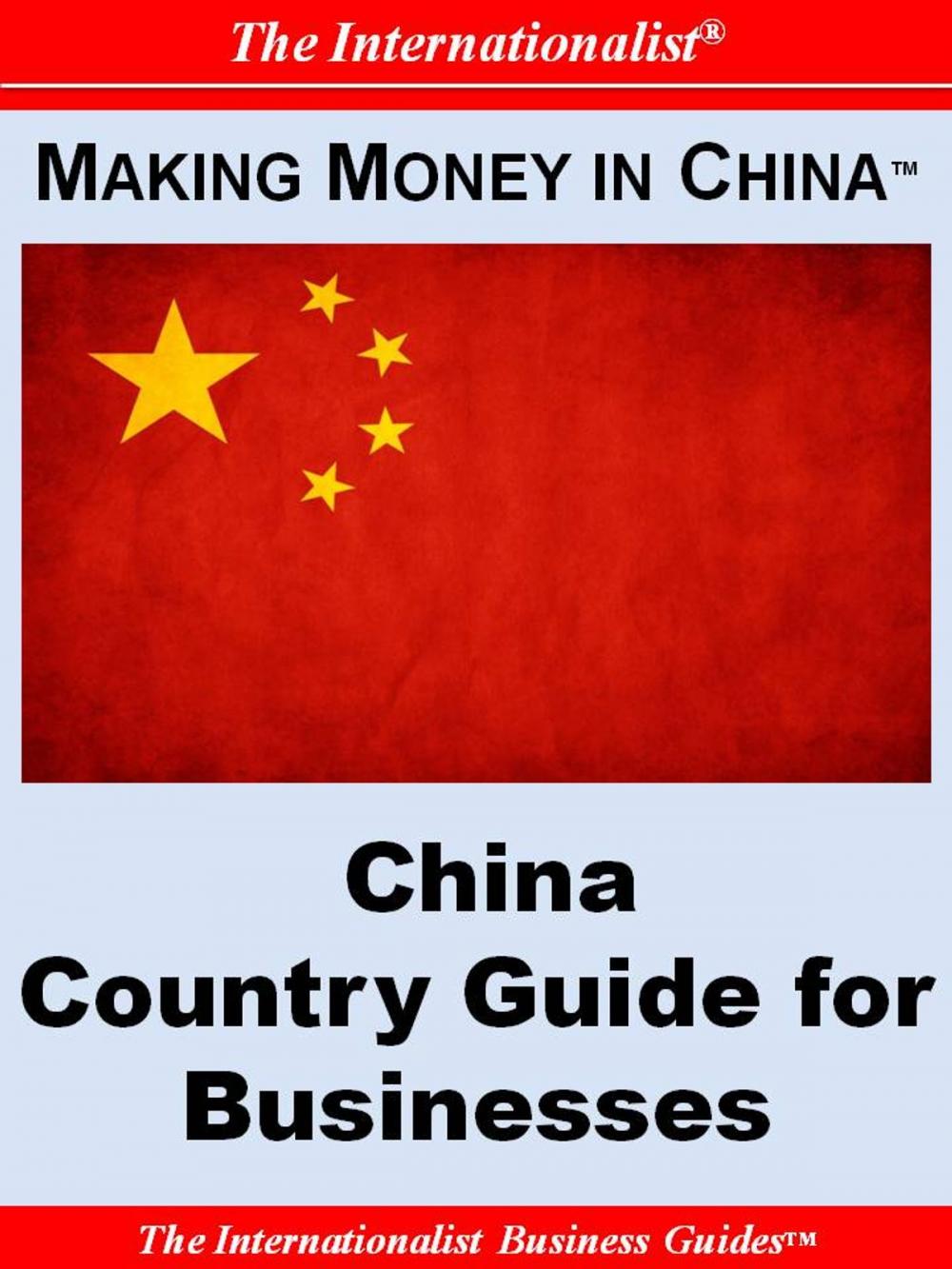 Big bigCover of Making Money in China: China Country Guide for Businesses